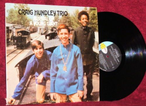 CRAIG HUNDLEY TRIO ARRIVAL OF A YOUNG GIANT 1968 WP ST  