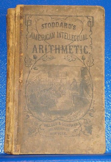 1859 Book / Stoddard’s American Intellectual Arithmetic  