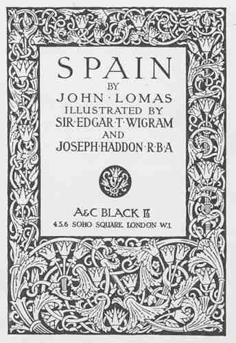 spain by john lomas illustrated by sir edgar t wigram