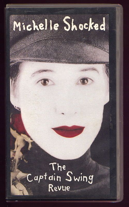 MICHELLE SHOCKED / THE CAPTAIN SWING REVUE / UK PAL VHS  