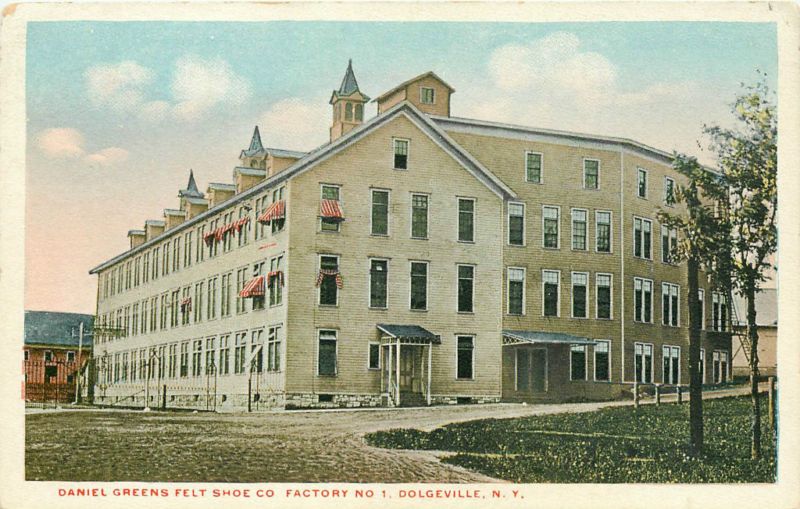 DOLGEVILLE NY DANIEL GREENS FELT SHOE CO. FACTORY #1 P/C  