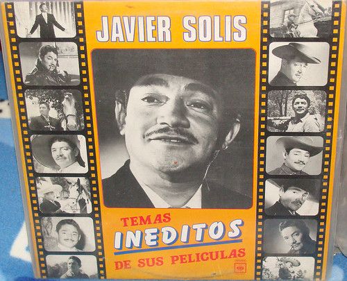 Javier Solis   Temas Ineditos De Sus Peliculas Lp NM 20110526  