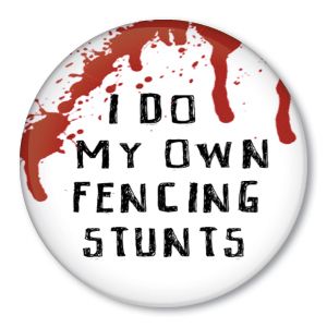 DO MY OWN FENCING STUNTS funny sword fencer GIFT pin  