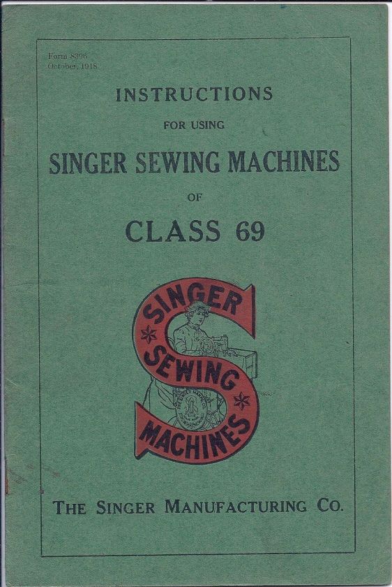 Antique October, 1918 Singer Sewing Machine Manual for Class 69 